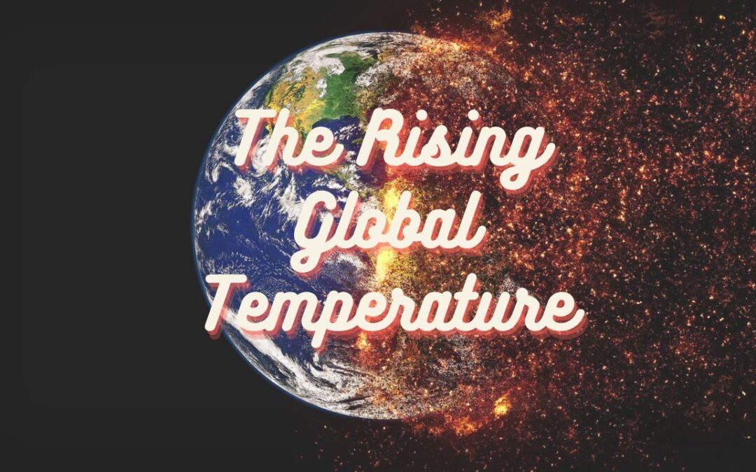 Our Warming World: Understanding Rising Global Temperatures